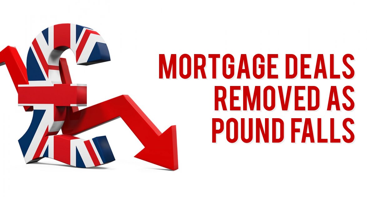 Mortgage deals removed as pound falls